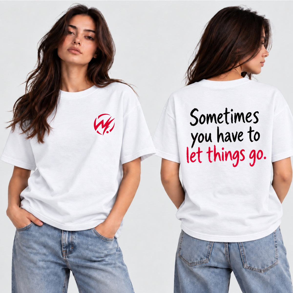 Sometimes You Have to Let Things Go – Women's Graphic T-Shirt | White Statement Tee
