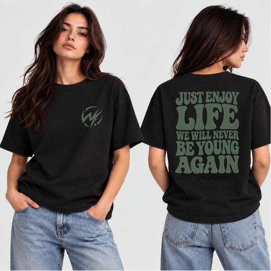 Just Enjoy Life Graphic T-Shirt