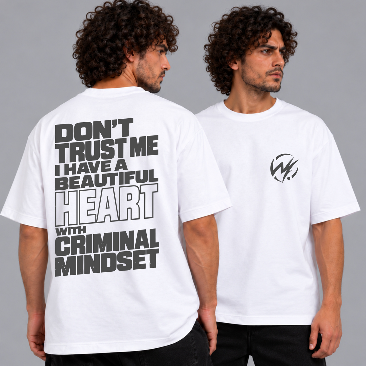 Don’t Trust Me – Criminal Mindset Graphic T-Shirt