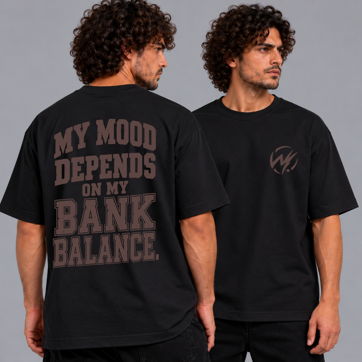 My Mood Depends on My Bank Balance Graphic T-Shirt
