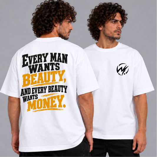 Every Man Wants Beauty Graphic T-Shirt